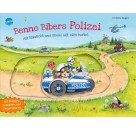 Kugler, Christine: Benno Biber – Benno Bibers Polizei – Mit Blaulicht und Sirene eilt Hilfe herbei