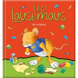 Leo Lausemaus ist wütend