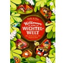 Willkommen in der Wichtelwelt. Das Geheimnis der Waldwichtel