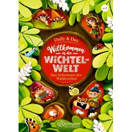 Willkommen in der Wichtelwelt. Das Geheimnis der Waldwichtel