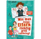 Wie man seine Eltern richtig groß rausbringt (Eltern 6)