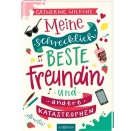 Meine schrecklich beste Freundin und andere Katastrophen (Meine schrecklich beste Freundin 1)