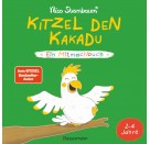 Kitzel den Kakadu - Ein Mitmachbuch für Kinder von 2 bis 4 Jahren.