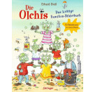 Die Olchis. Das krötige Familien-Bilderbuch. 3 Abenteuer in einem Band