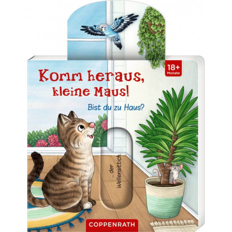 Komm heraus, kleine Maus!: Bist du zu Haus?