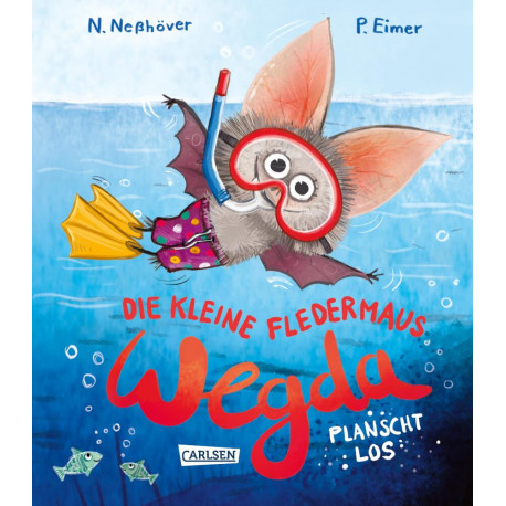 Die kleine Fledermaus Wegda: Wegda planscht los!