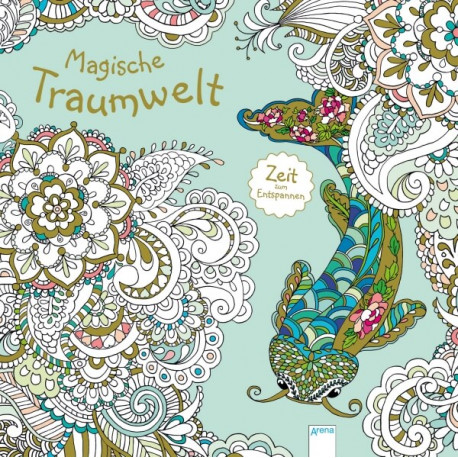 van den Berg, Masja: Zeit zum Entspannen  Magische Traumwelt