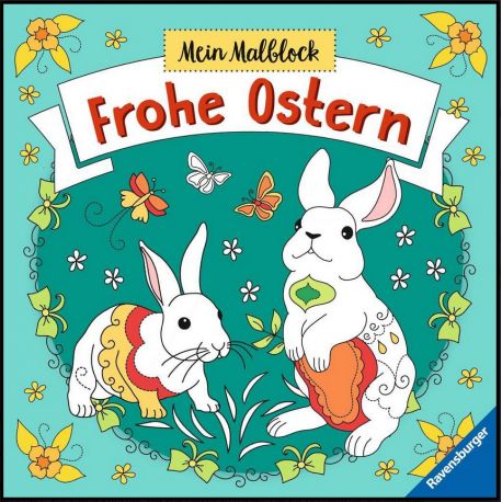 Mein Malblock Frohe Ostern - Malen ab 6 Jahren