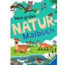 Ravensburger Mein großes Natur-Malbuch - heimische Waldtiere, Meerestiere, Vögel und Pflanzen zum Au