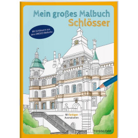 Tessloff Mein großes Malbuch. Schlösser