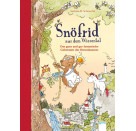 Schmachtl, Snöfrid aus dem Wiesental (3). Das ganz und gar fantastische Geheimni