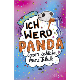 Ich werd Panda (Essen, schlafen, keine Schule)