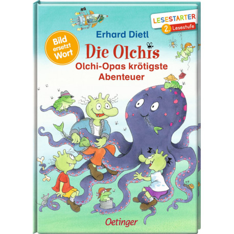 Die Olchis. Olchi-Opas krötigste Abenteuer. Bild ersetzt Wort. Lesestarter 2. Lesestufe