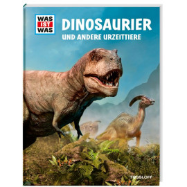 Tessloff WAS IST WAS Dinosaurier und andere Urzeittiere