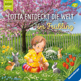 Lotta entdeckt die Welt: Im Frühling (Mein Naturstart)