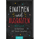 Einatmen und ausrasten