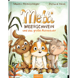 Metti Meerschwein und das große Abenteuer