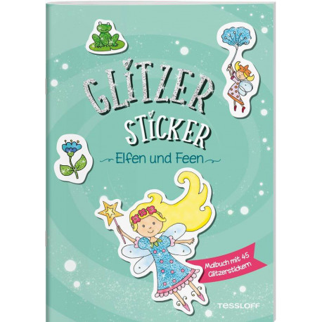 Tessloff Glitzer Sticker Malbuch. Elfen und Feen