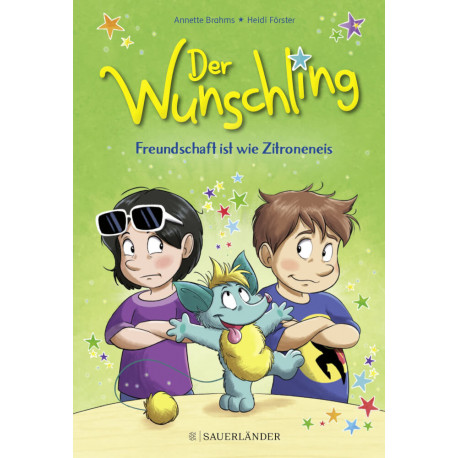 Der Wunschling – Freundschaft ist wie Zitroneneis