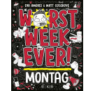 Worst Week Ever – Montag