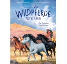 Wildpferde - mutig und frei (Band 2) - Im Tal der Gefahren