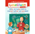 Leselöwen 1. Klasse - Hilfe, ich habe mich in meinen Lehrer verwandelt!