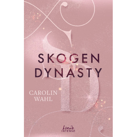 Skogen Dynasty (Crumbling Hearts, Band 1)