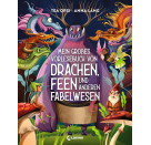 Mein großes Vorlesebuch von Drachen, Feen und anderen Fabelwesen