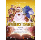 Der Weihnachtosaurus und die böse Liste