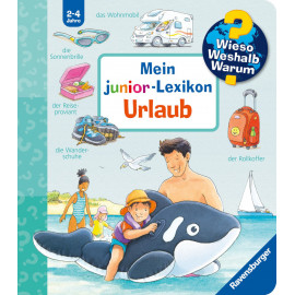 Wieso? Weshalb? Warum? Mein junior-Lexikon: Urlaub