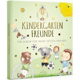 Kindergartenfreunde – Fußball: ein Album für meine ersten Freunde (Freundebuch Kindergarten 3 Jahre)