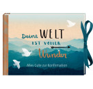 Deine Welt ist voller Wunder (Geldkuv.-Geschenkb./Konfirm.)