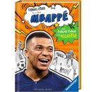 Fußball-Stars – Alles über Mbappé. Vom Fußball-Talent zum Megastar (Erstlesebuch ab 7 Jahren)