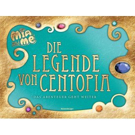 Mia and me: Die Legende von Centopia