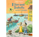 Eliot und Isabella und der Trüffeldieb