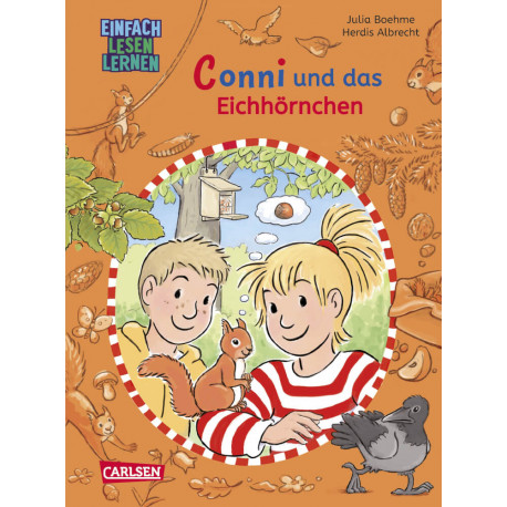 Lesen lernen mit Conni: Conni und das Eichhörnchen