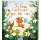 Die kleine Haselmaus ist gar nicht müde