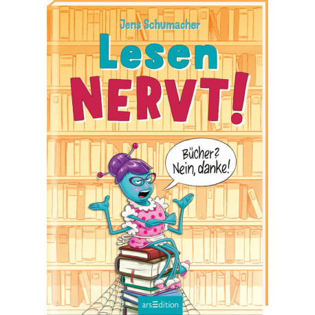 Lesen NERVT! - Bücher? Nein, danke!