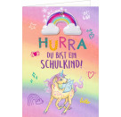 Grußkarte m.Anh.- Hurra, du bist ein Schulkind! (Einhorn-P.)