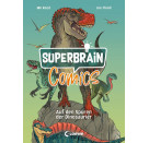 Superbrain-Comics - Auf den Spuren der Dinosaurier