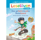 Leselöwen 2. Klasse -  Das geheimnisvolle Skateboard