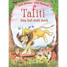 Tafiti - King Kofi dreht durch (Band 21)