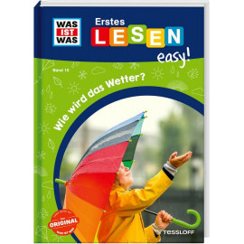 WAS IST WAS Erstes Lesen easy! Band 16. Wie wird das Wetter?