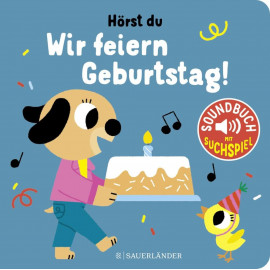 Hörst du ... Wir feiern Geburtstag (Soundbuch)