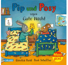 Maxi Pixi 427: Pip und Posy sagen Gute Nacht