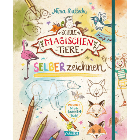 Die Schule der magischen Tiere: SELBERzeichnen