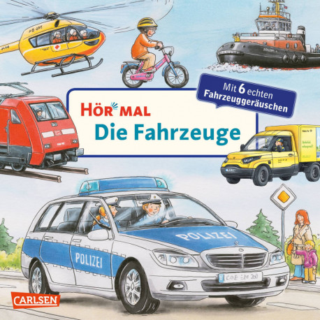 Hör mal (Soundbuch): Die Fahrzeuge