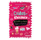 Chaosköniginnen: Besser als beste Freundinnen