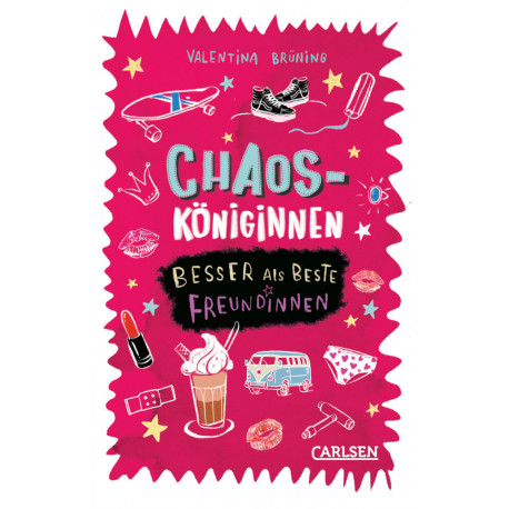 Chaosköniginnen: Besser als beste Freundinnen