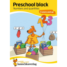 Preschool block - Numbers and quantities 5 years and up. Ab 5 Jahre.